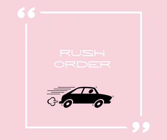 Rush order